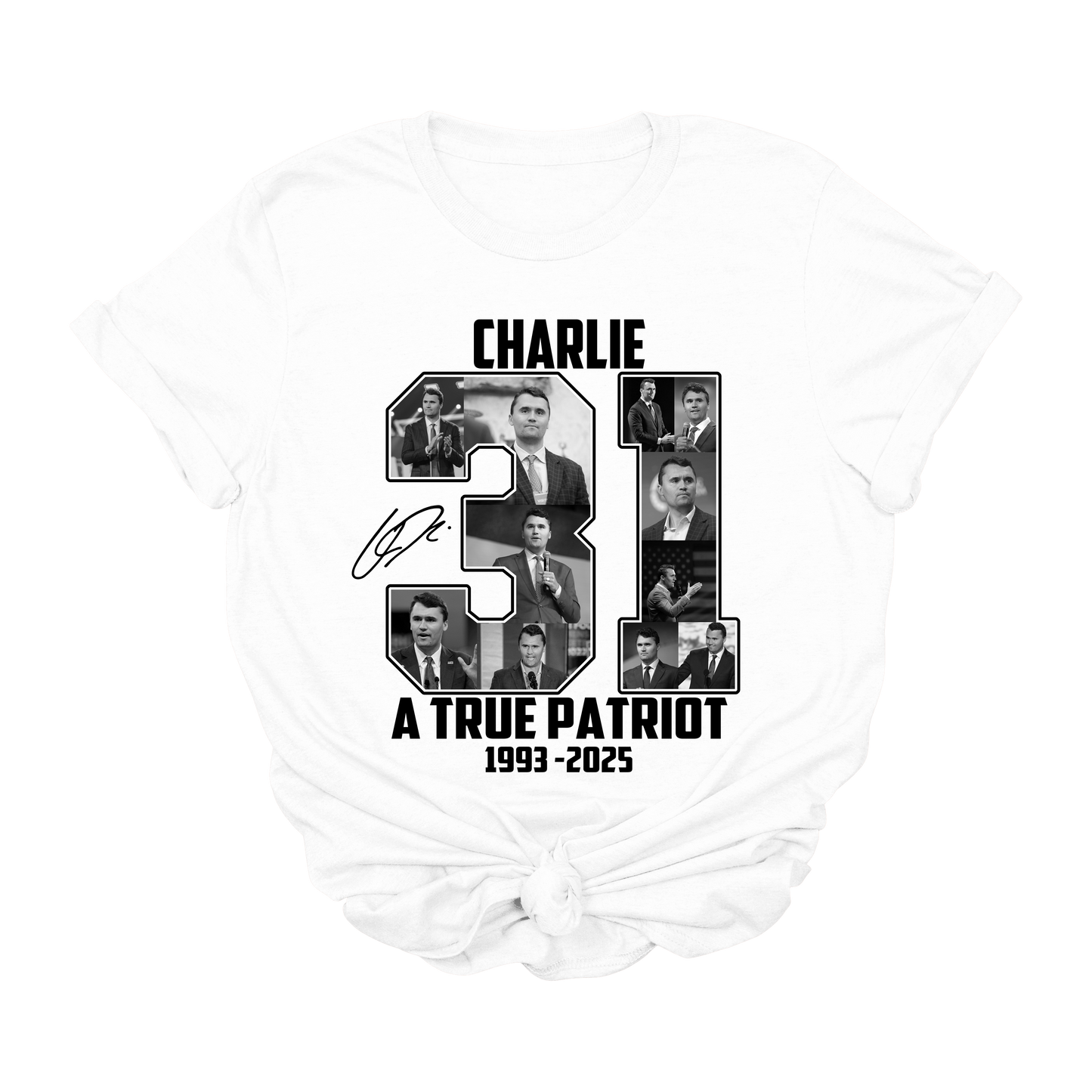 Charlie Kirk 31 A True Patriot T-Shirt β Tribute Graphic Tee