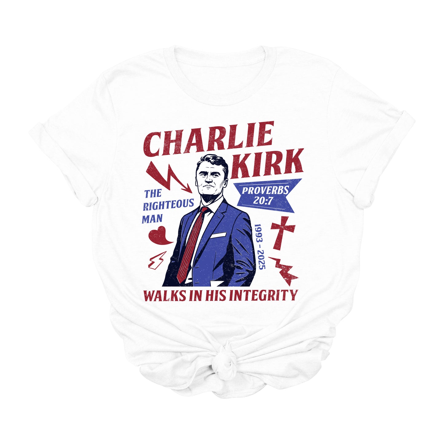 Charlie Kirk The Righteous Man T-Shirt – Proverbs 20:7 Patriotic Faith Graphic Tee