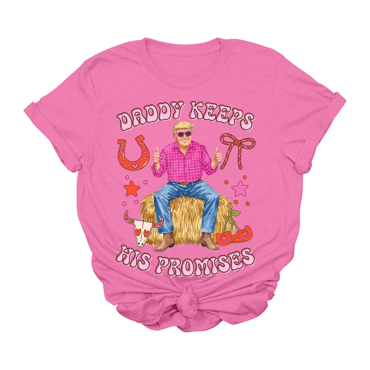 Daddy Keeps His Promises Trump T-Shirt | Funny Western MAGA Graphic Tee | Conservative Country Tee | Patriotic USA Shirt | Rodeo Pink Trump Tee