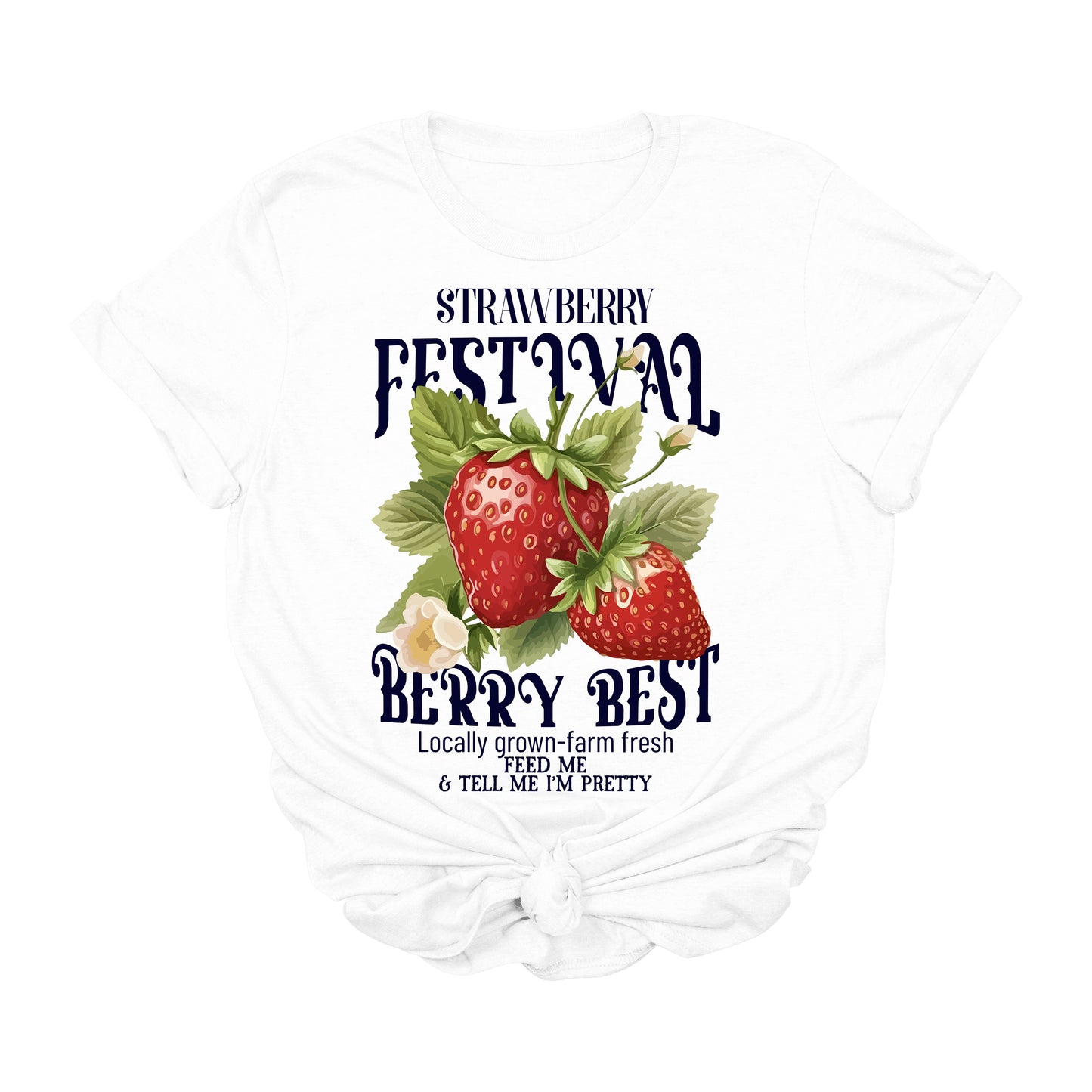 Strawberry Festival Graphic T-Shirt | Berry Best Funny Fruit Tee | Farm Fresh Locally Grown Shirt | Cute Market Aesthetic T-Shirt | Strawberry Lover Gift | Summer Produce Fair Graphic Tee