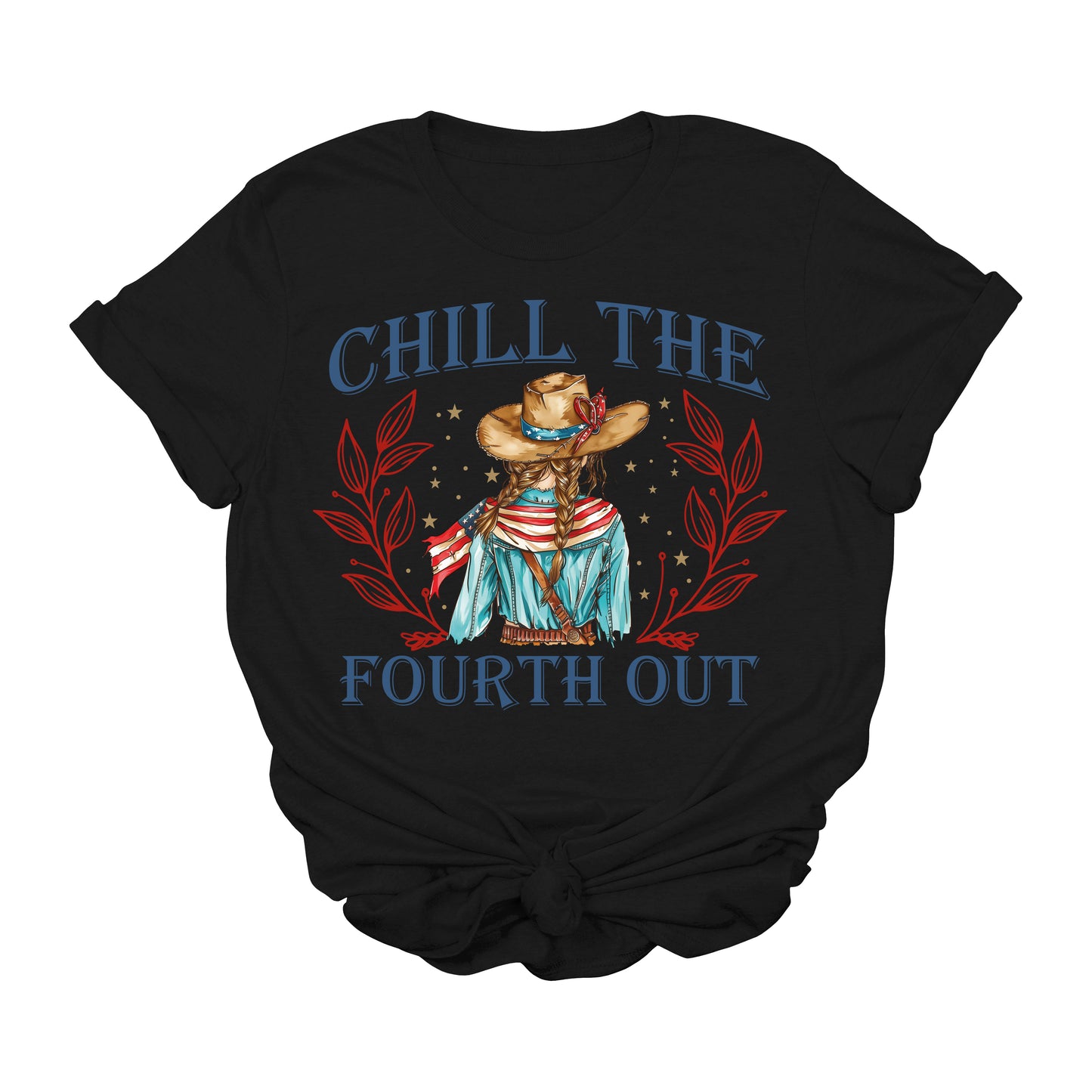 Chill the Fourth Out Cowgirl Tee – Patriotic Western 4th of July Graphic Shirt