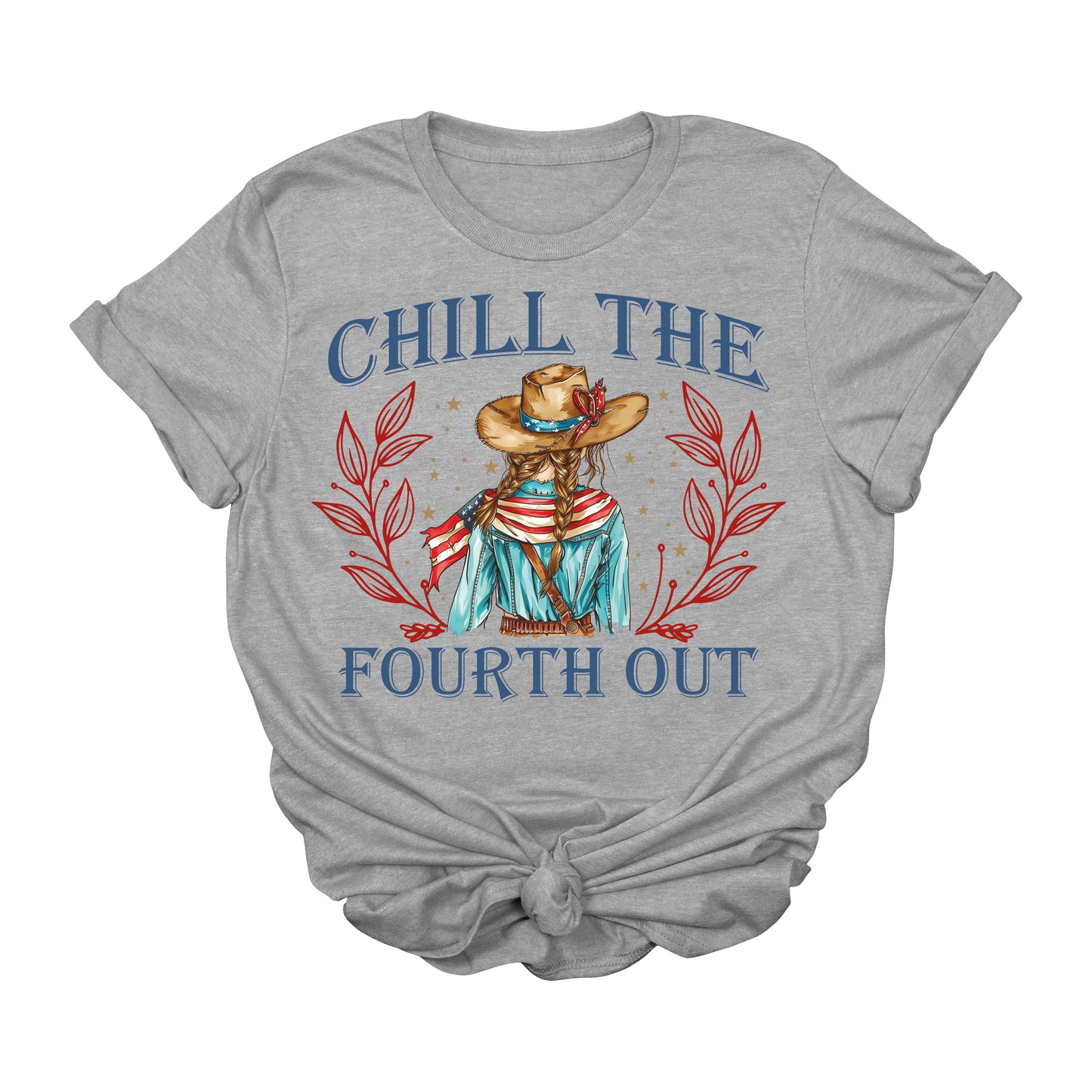 Chill the Fourth Out Cowgirl Tee – Patriotic Western 4th of July Graphic Shirt