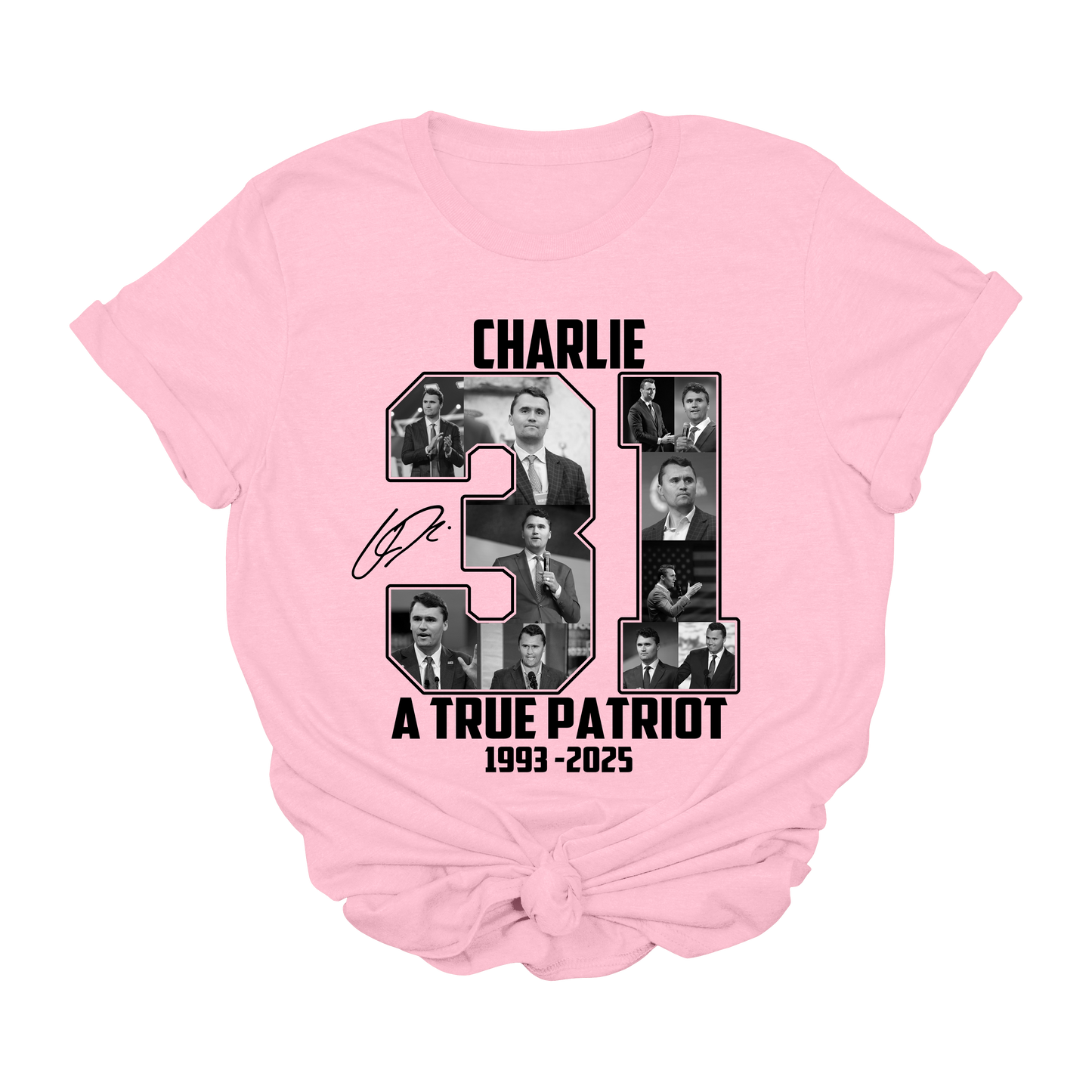 Charlie Kirk 31 A True Patriot T-Shirt – Tribute Graphic Tee