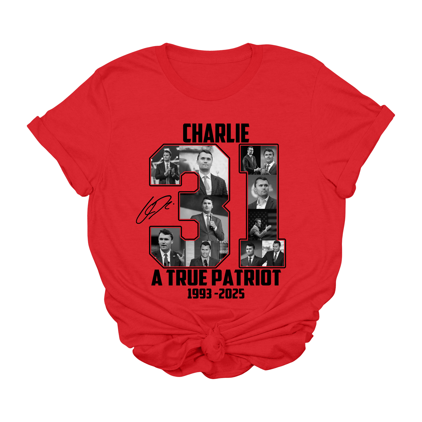 Charlie Kirk 31 A True Patriot T-Shirt – Tribute Graphic Tee