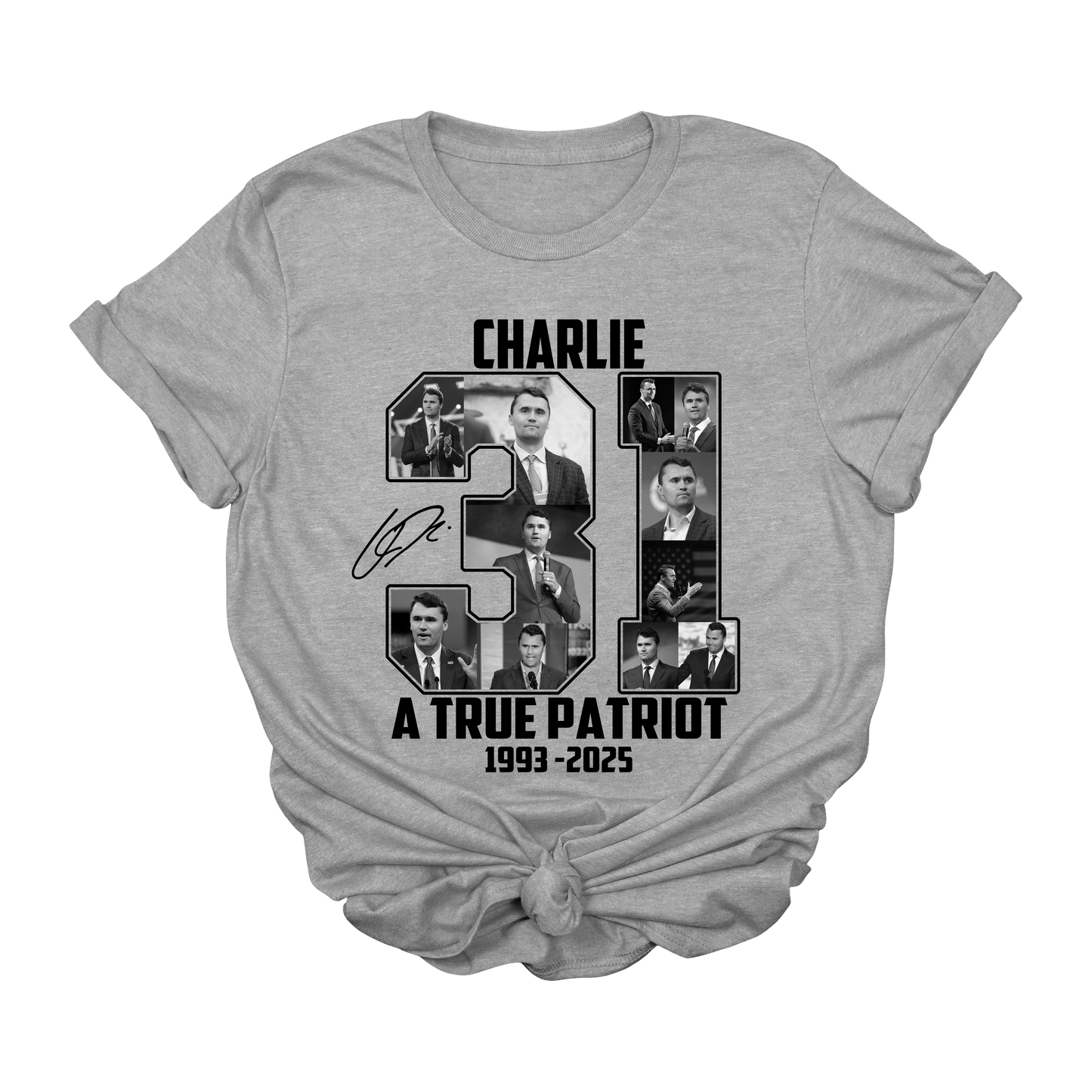 Charlie Kirk 31 A True Patriot T-Shirt – Tribute Graphic Tee