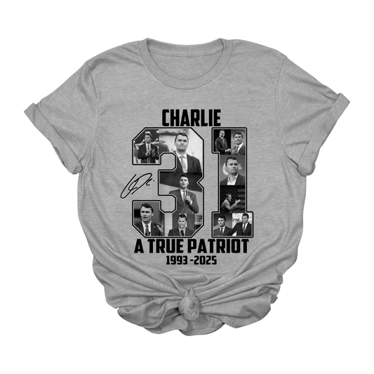 Charlie Kirk 31 A True Patriot T-Shirt – Tribute Graphic Tee