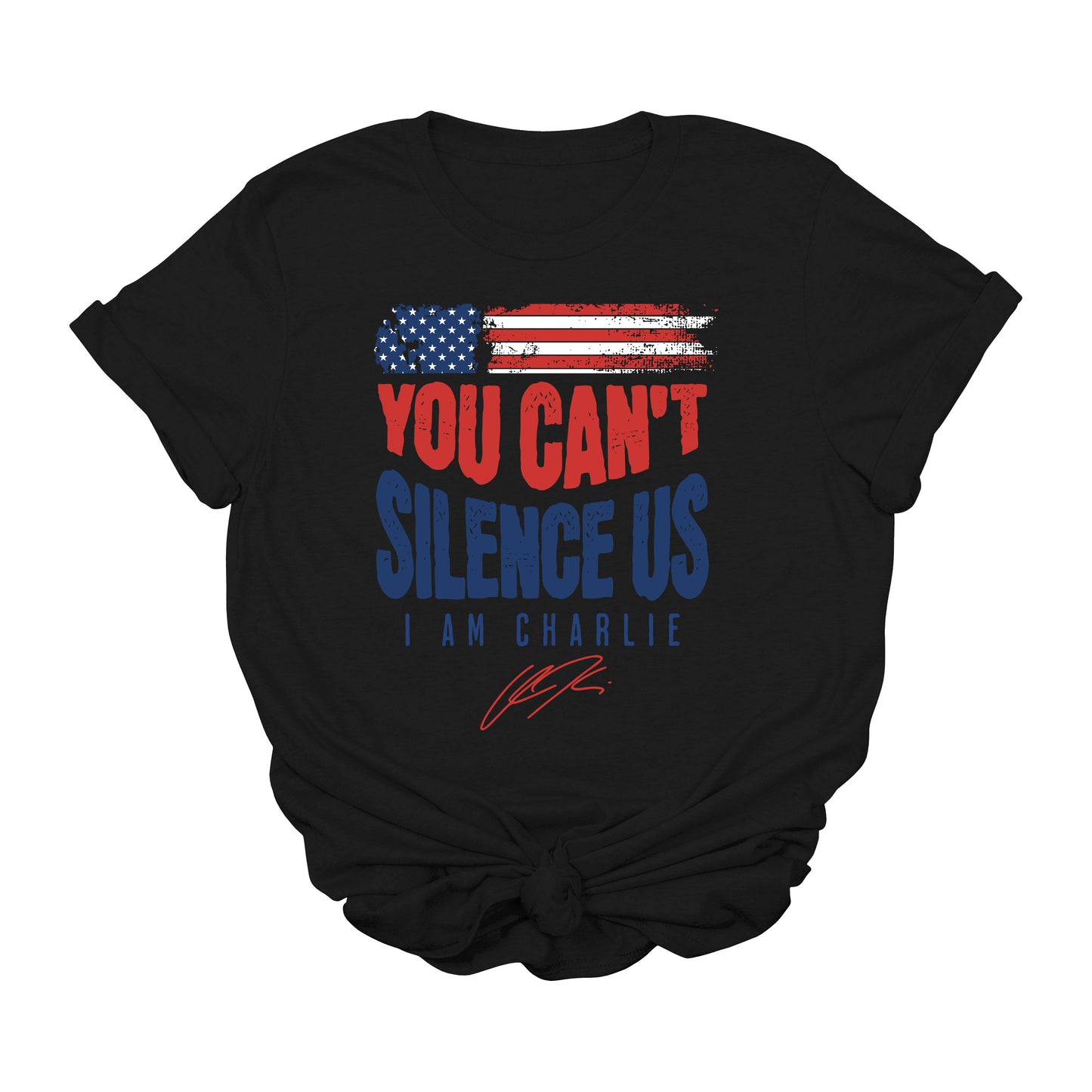 You Can’t Silence Us I Am Charlie Patriotic Graphic T-Shirt – Free Speech USA Tee