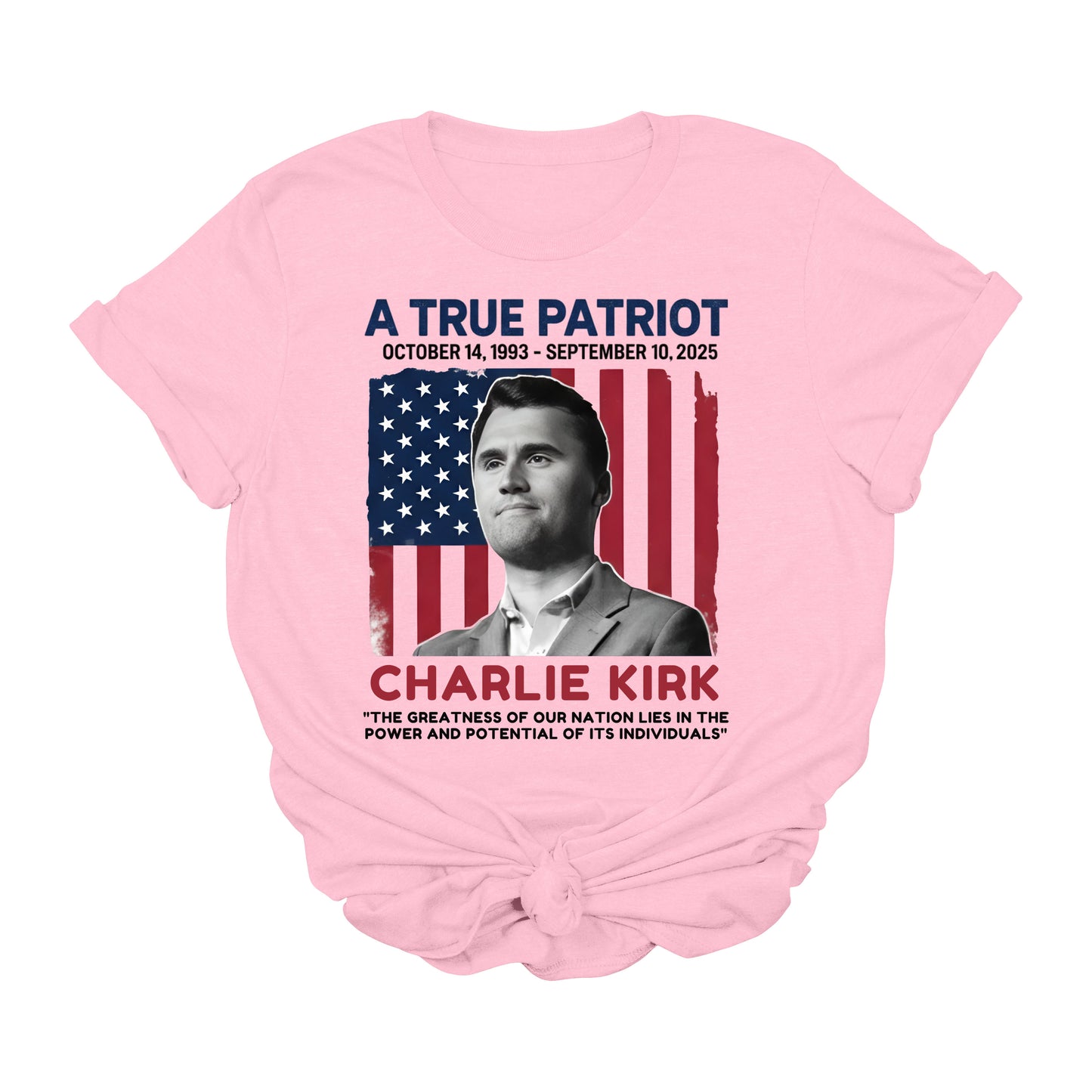 Charlie Kirk A True Patriot Memorial Graphic T-Shirt – Patriotic USA Freedom Tee