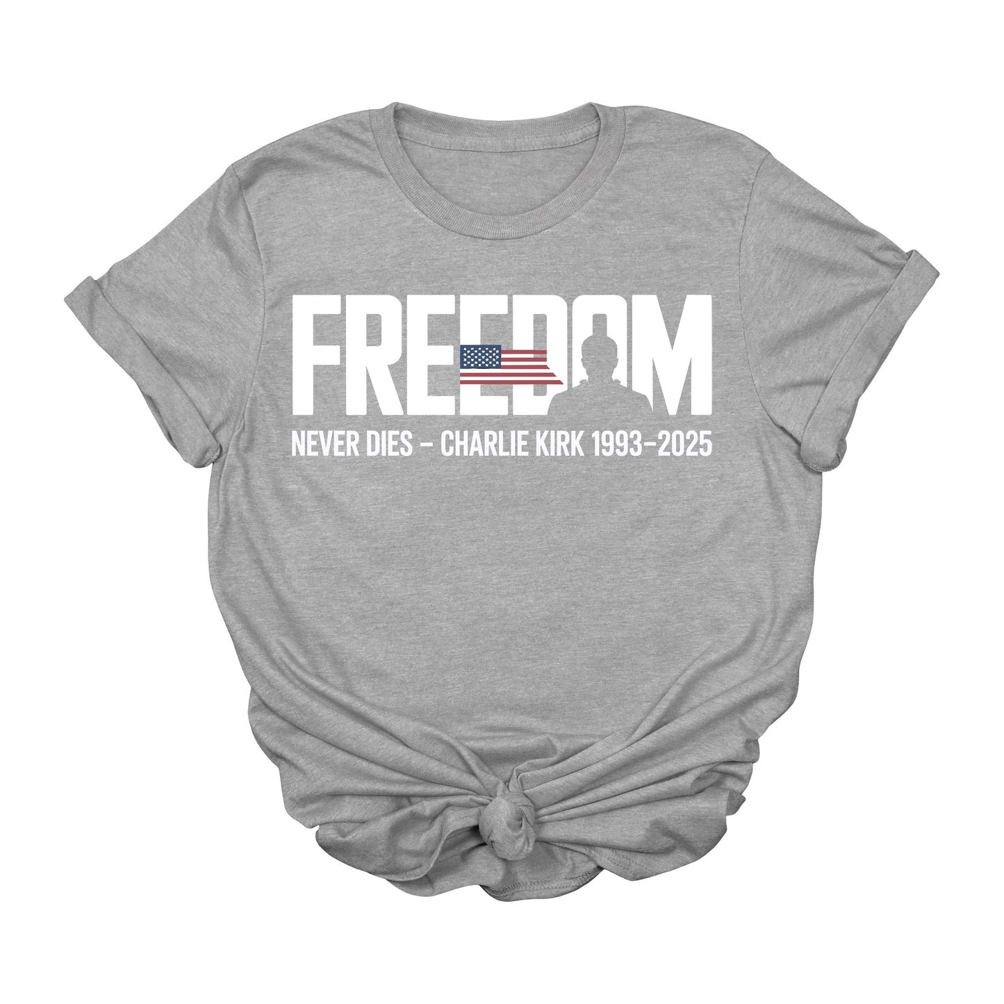 Charlie Kirk Freedom Never Dies T-Shirt – Patriotic USA Memorial Graphic Tee