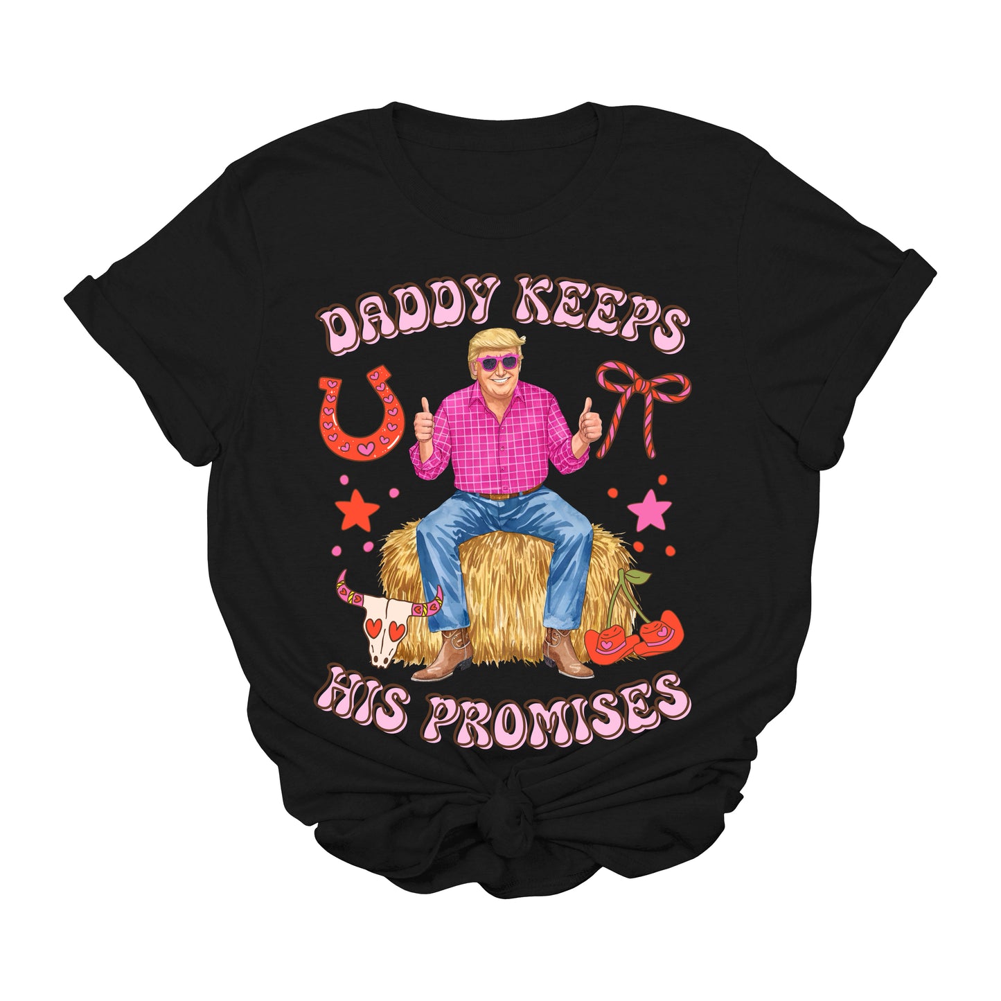 Daddy Keeps His Promises Trump T-Shirt | Funny Western MAGA Graphic Tee | Conservative Country Tee | Patriotic USA Shirt | Rodeo Pink Trump Tee