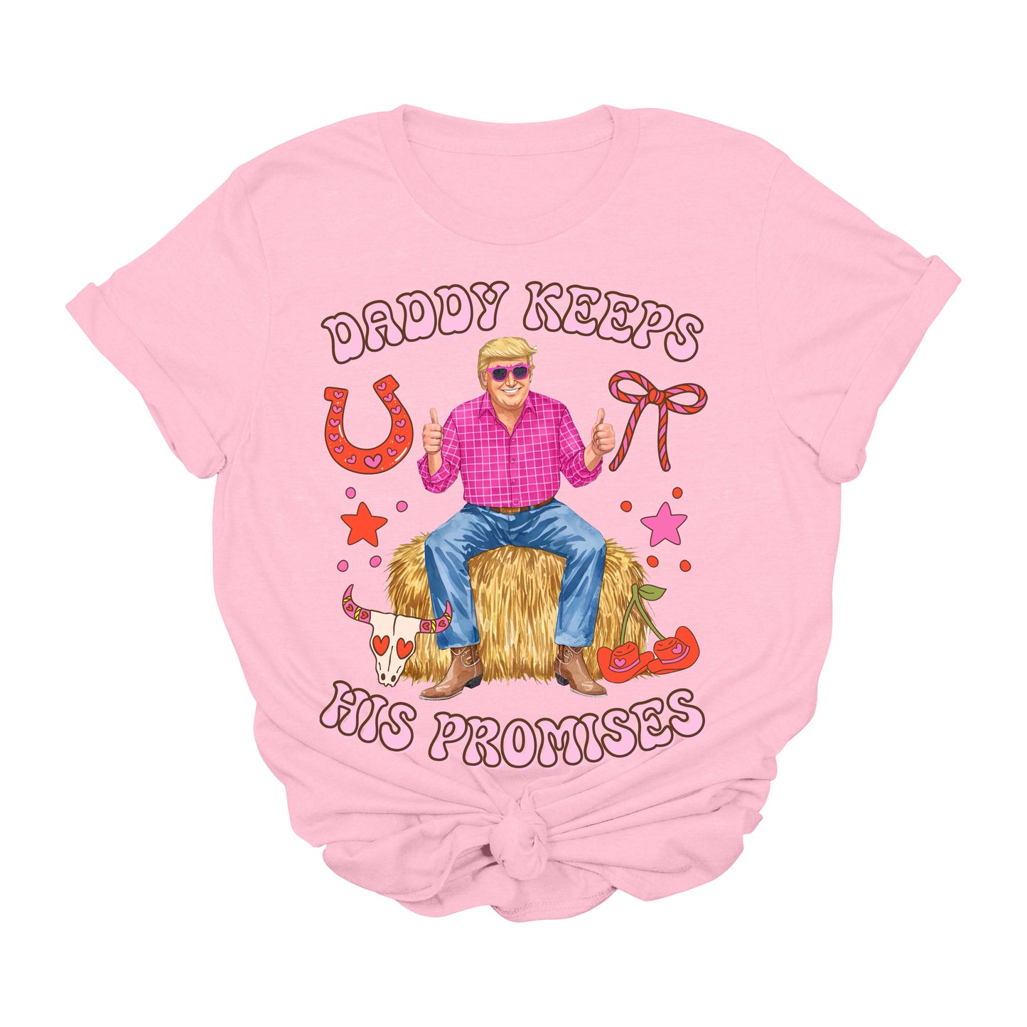 Daddy Keeps His Promises Trump T-Shirt | Funny Western MAGA Graphic Tee | Conservative Country Tee | Patriotic USA Shirt | Rodeo Pink Trump Tee