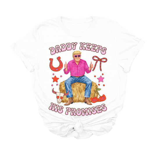 Daddy Keeps His Promises Trump T-Shirt | Funny Western MAGA Graphic Tee | Conservative Country Tee | Patriotic USA Shirt | Rodeo Pink Trump Tee