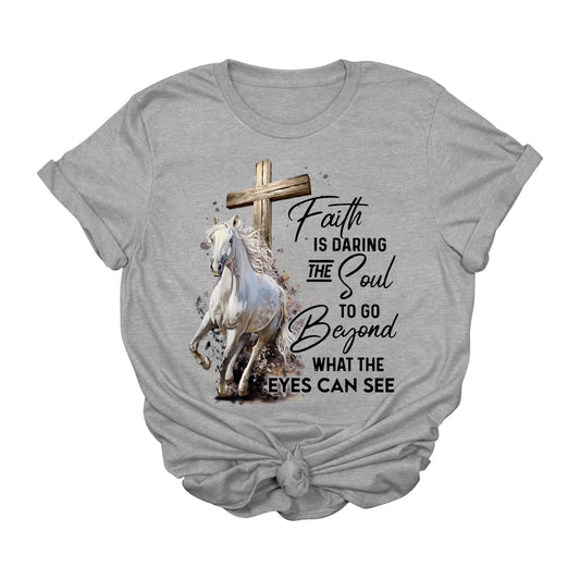 Faith Is Daring the Soul Western Horse Graphic Tee | Christian Cowgirl Faith Shirt