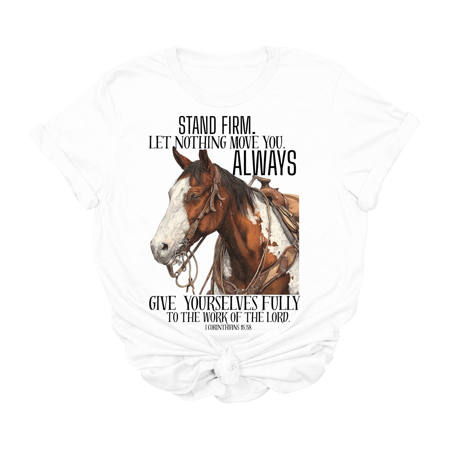 Stand Firm Christian Horse Graphic Tee | Western Faith T-Shirt | 1 Corinthians 15:58 Cowgirl Shirt