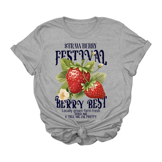Strawberry Festival Graphic T-Shirt | Berry Best Funny Fruit Tee | Farm Fresh Locally Grown Shirt | Cute Market Aesthetic T-Shirt | Strawberry Lover Gift | Summer Produce Fair Graphic Tee