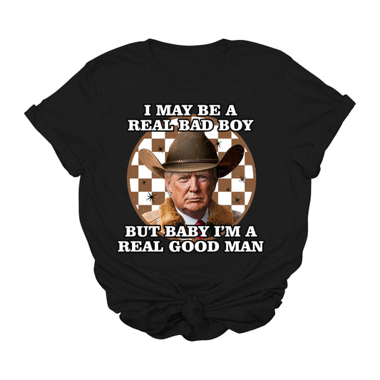 Trump Bad Boy Good Man T-Shirt | Cowboy Trump Western Graphic Tee | Funny Conservative USA Shirt | Patriotic Country MAGA Tee | Real Man Election Apparel
