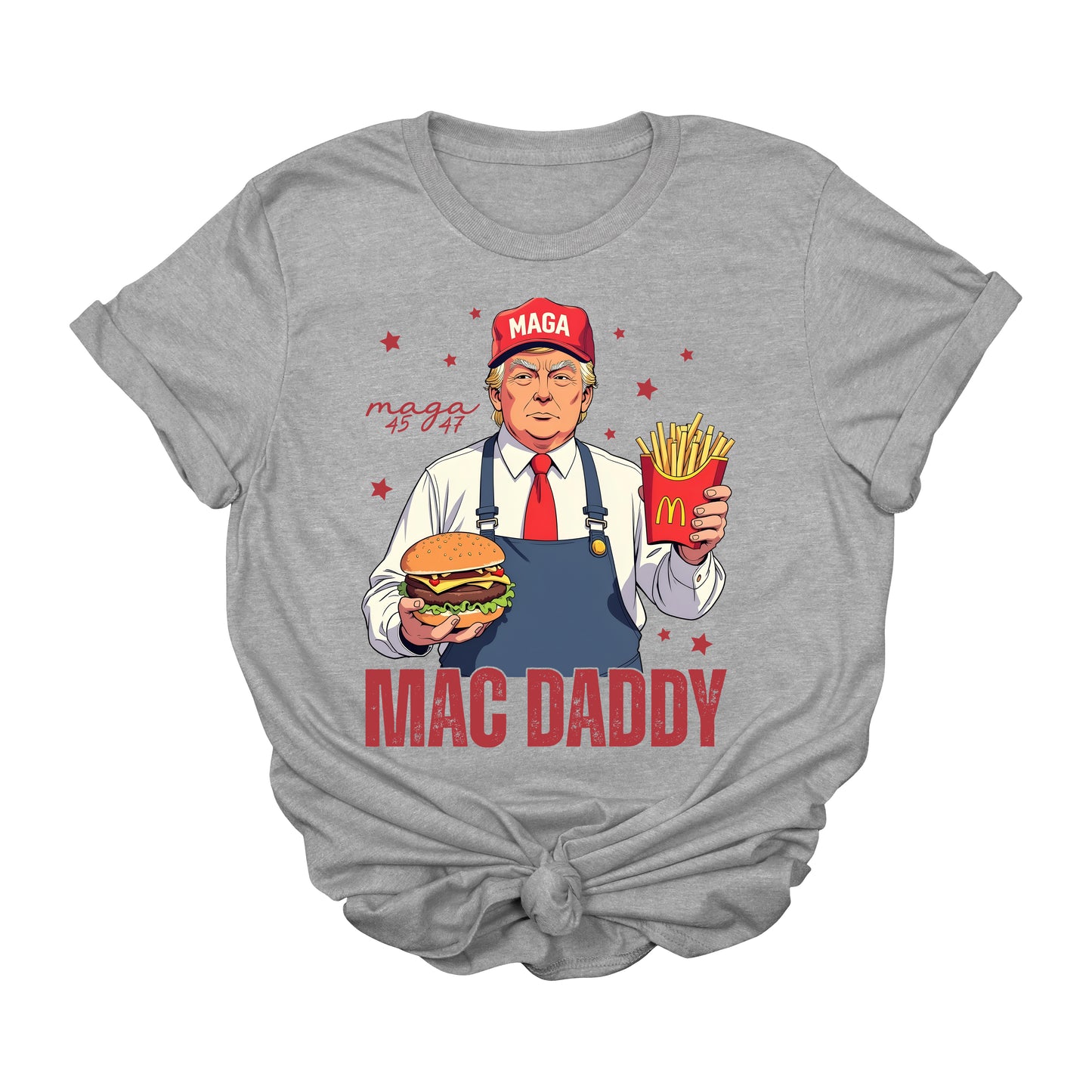 Mac Daddy Trump T-Shirt | Funny Fast Food MAGA Graphic Tee | Patriotic Conservative Burger & Fries Shirt | 45 47 Political USA T-Shirt 2025