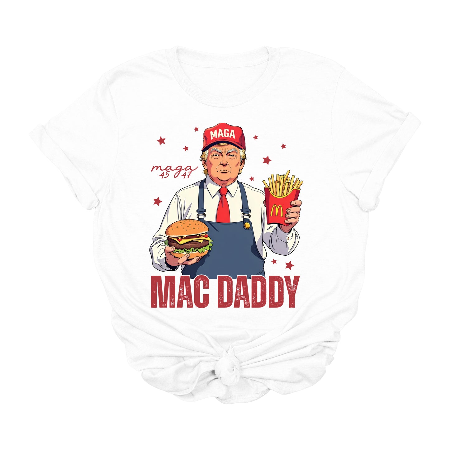 Mac Daddy Trump T-Shirt | Funny Fast Food MAGA Graphic Tee | Patriotic Conservative Burger & Fries Shirt | 45 47 Political USA T-Shirt 2025