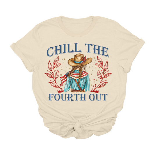 Chill the Fourth Out Cowgirl Tee – Patriotic Western 4th of July Graphic Shirt