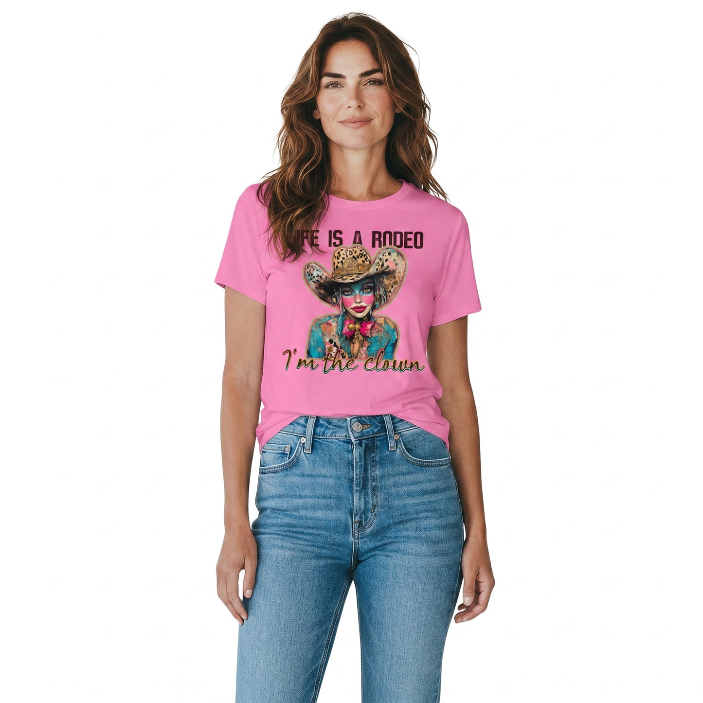 Life Is a Rodeo I’m the Clown Graphic Tee | Funny Western Cowgirl Shirt